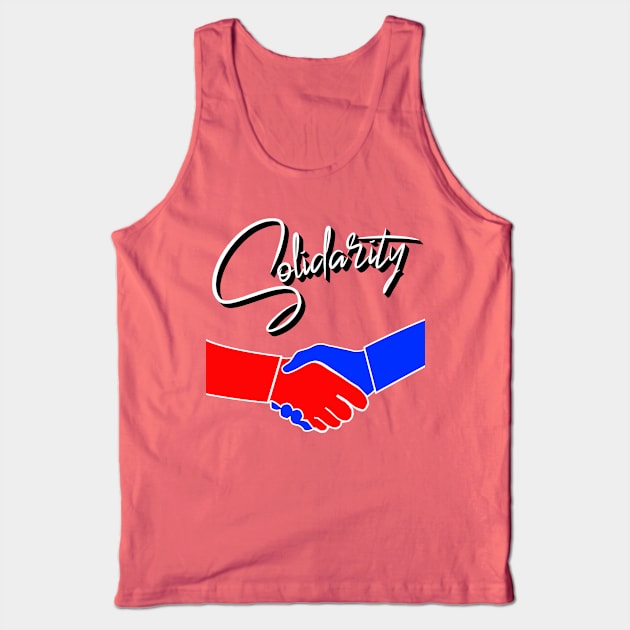 Solidarity bringing party's together for the common good Tank Top by CharJens